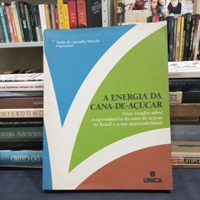 Livro A Energia da Cana de Açúcar - Isaias de Carvalho Macedo (Organizador)