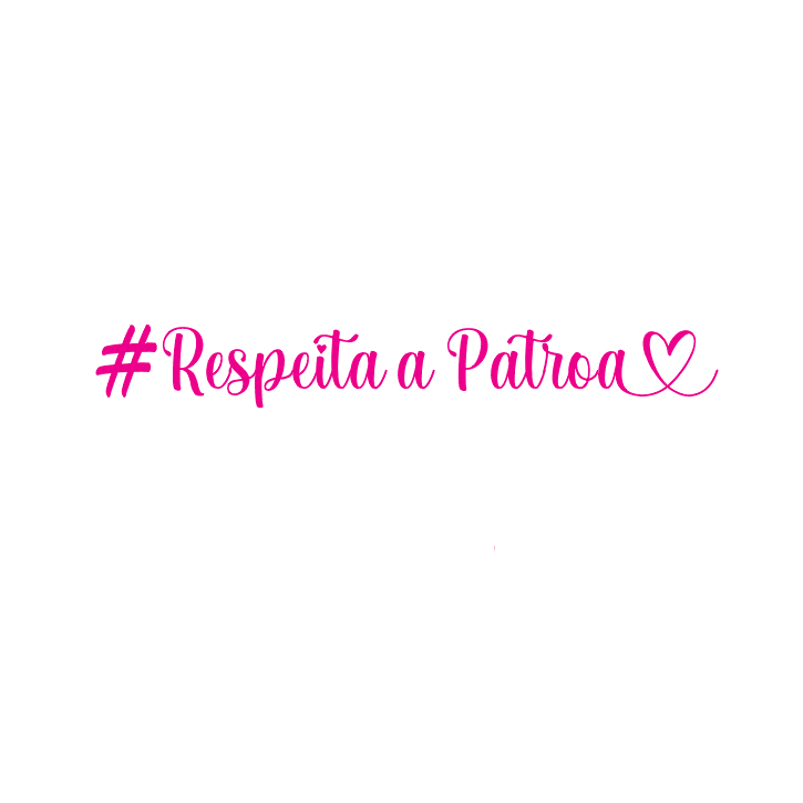 adesivo RESPEITA A PATROA na cor rosa para carro moto e caminhão