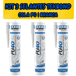 KIT 3 SELANTES POLIURETANO PU40 FIX | BRANCO | 387G | TEKBOND em Oferta na Shopee