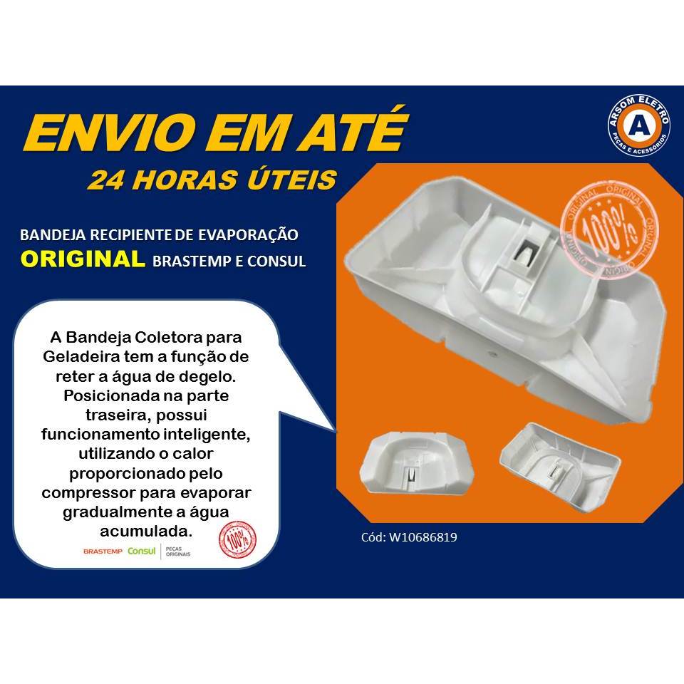 Bandeja ORIGINAL Recipiente de Degelo e Evaporação Com Trava Brastemp e Consul - W10686819