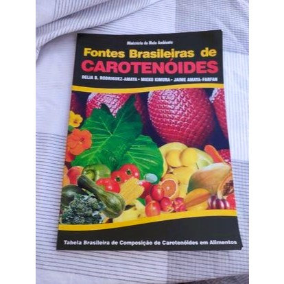 fontes brasileiras de carotenóides delia rodriguez ministério do meio ambiente