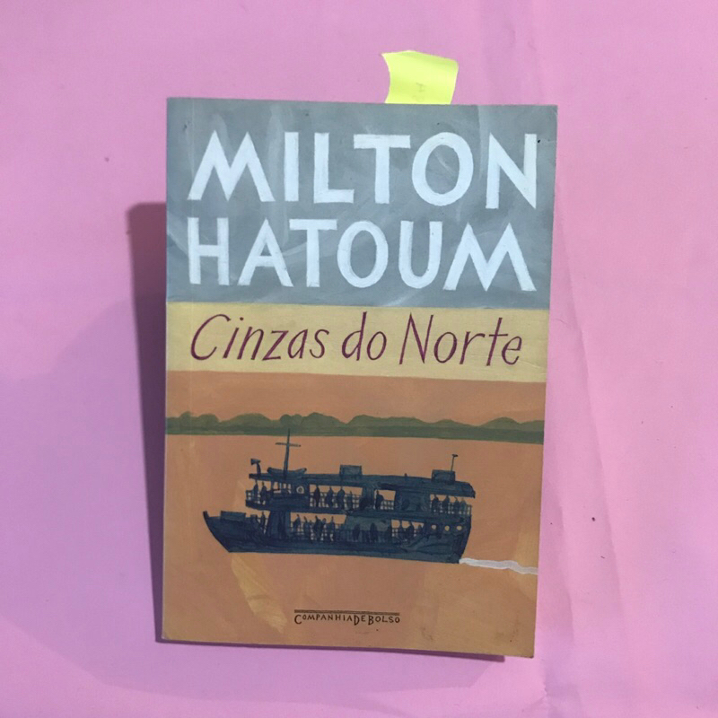 Livro Cinzas do Norte - Milton Hatoum - Companhia das Letras - Literatura Brasileira (Livro Usado)
