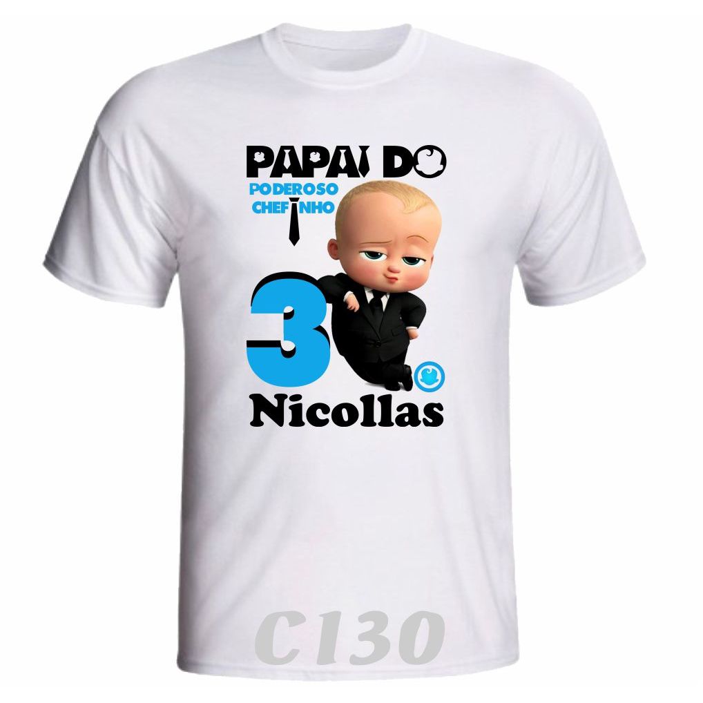 1 Camiseta Personalizada " O Poderoso Chefinho " para Aniversário ou festa Temática C130