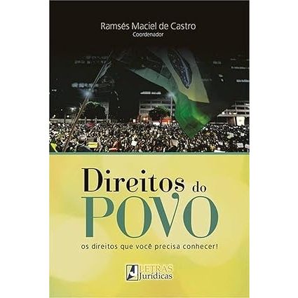 Direitos do Povo: os Direitos Que Você Precisa Conhecer!