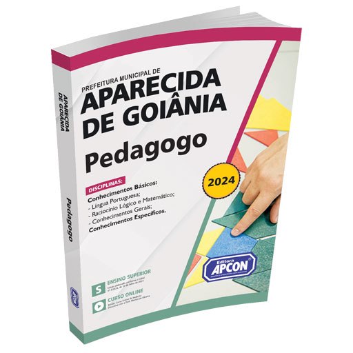 Apostila Prefeitura Aparecida de Goiânia (GO) 2024 - Pedagogo
