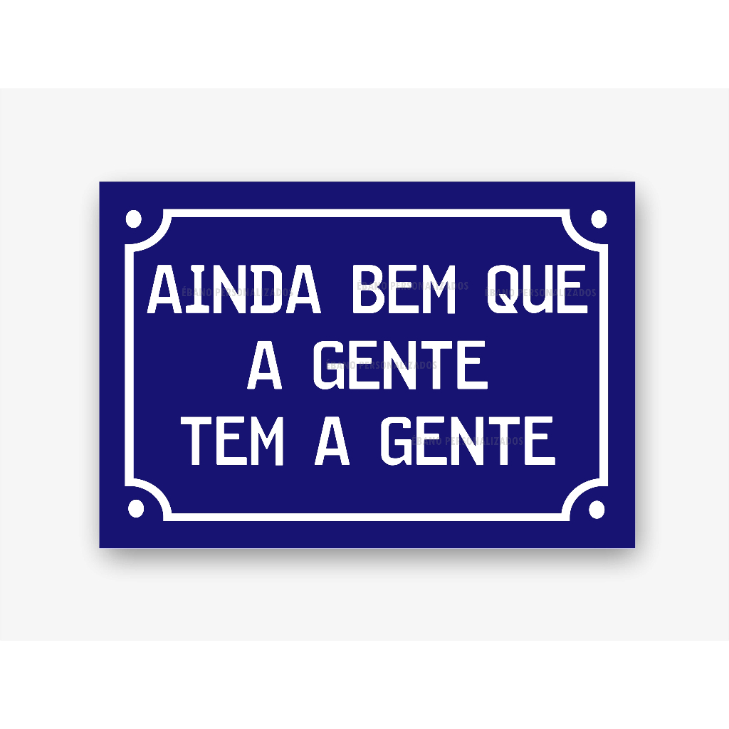 Placa decorativa 28 x 20 MDF Ainda bem que a gente tem a gente amor família amigos quadro parede em Oferta na Shopee