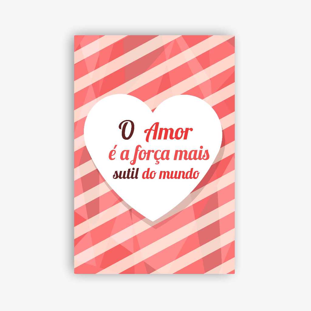 Placa decorativa 20x29,5 mdf O amor é a força mais sutil do mundo quadro dia dos namorados decoração