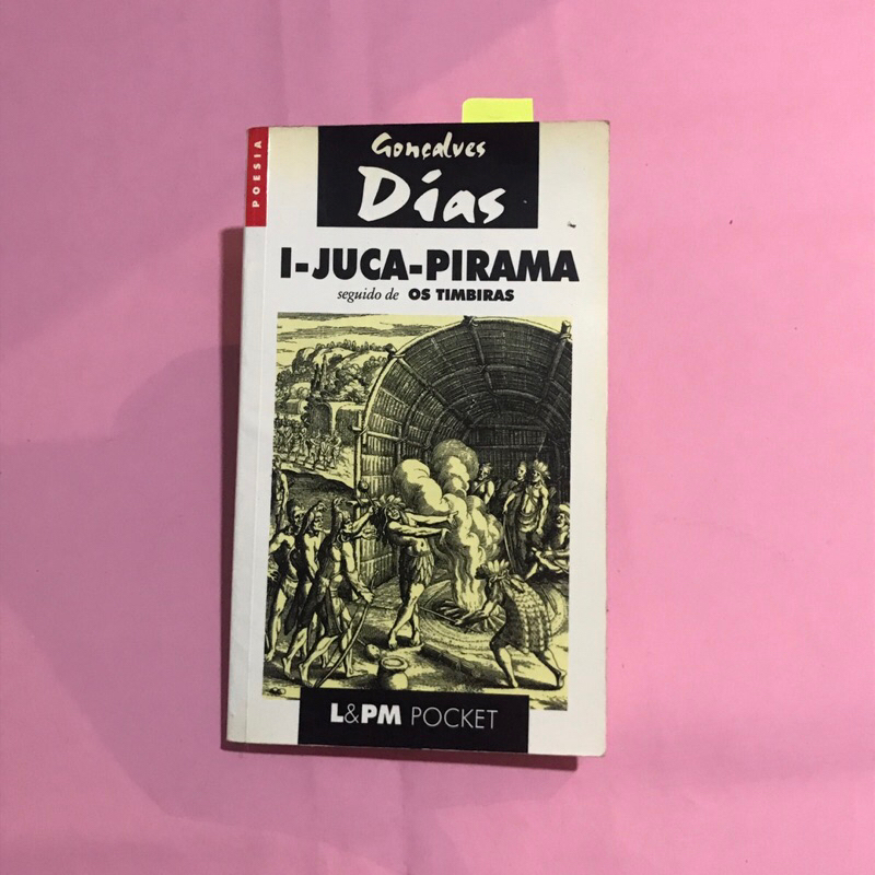 Livro I-Juca-Pirama seguido de Os Timbiras - Gonçalves Dias - L&PM Pocket - Literatura Brasileira
