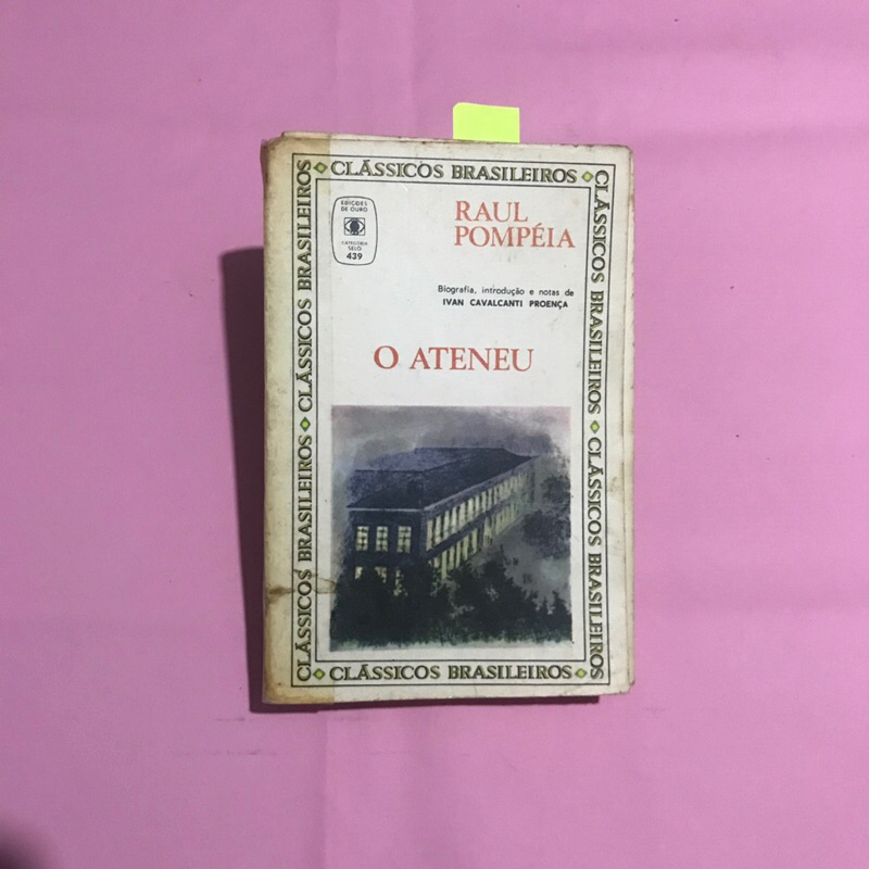 Livro O Ateneu - Raul Pompeia - Clássicos da Literatura Brasileira