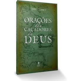 Orações dos Caçadores de Deus - Tommy Tenney em Oferta na Shopee