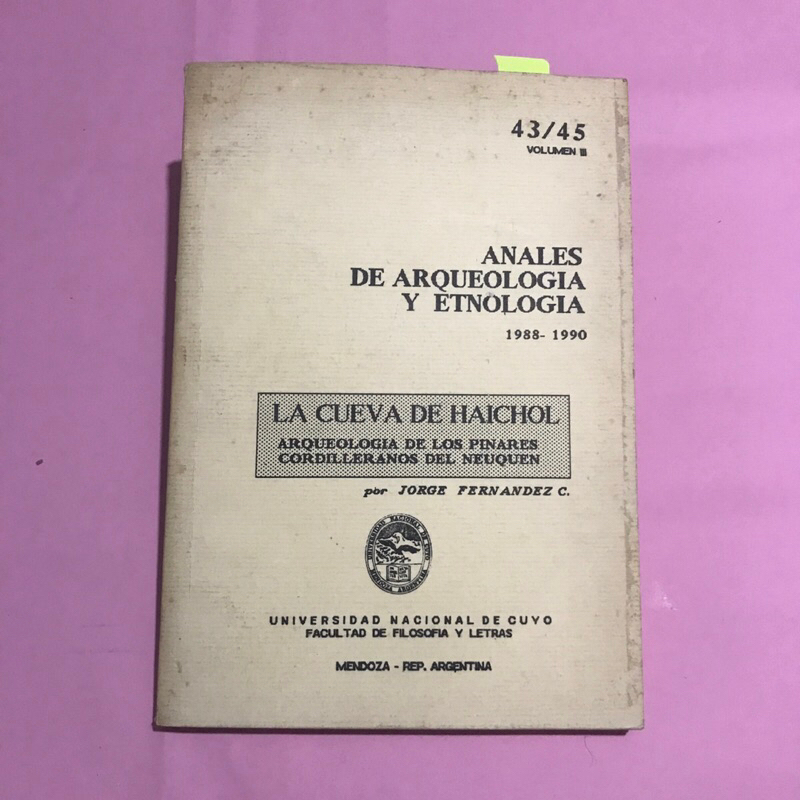Livro La Cueva de Haichol - Arqueología de los Pinares Cordilleranos del Neuquén (Argentina) - Em Espanhol - Livro de Arqueologia