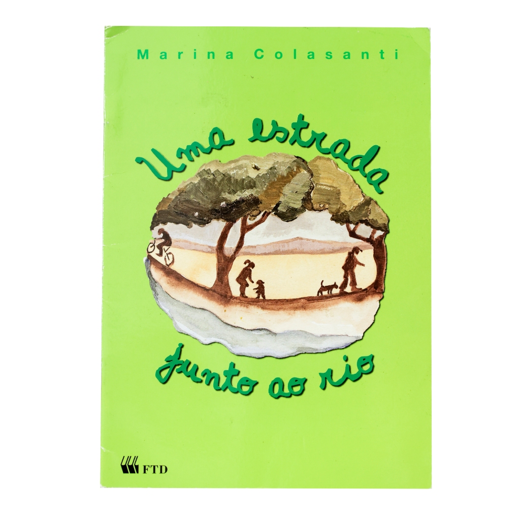 Uma estrada junto ao rio - Marina Colasanti
