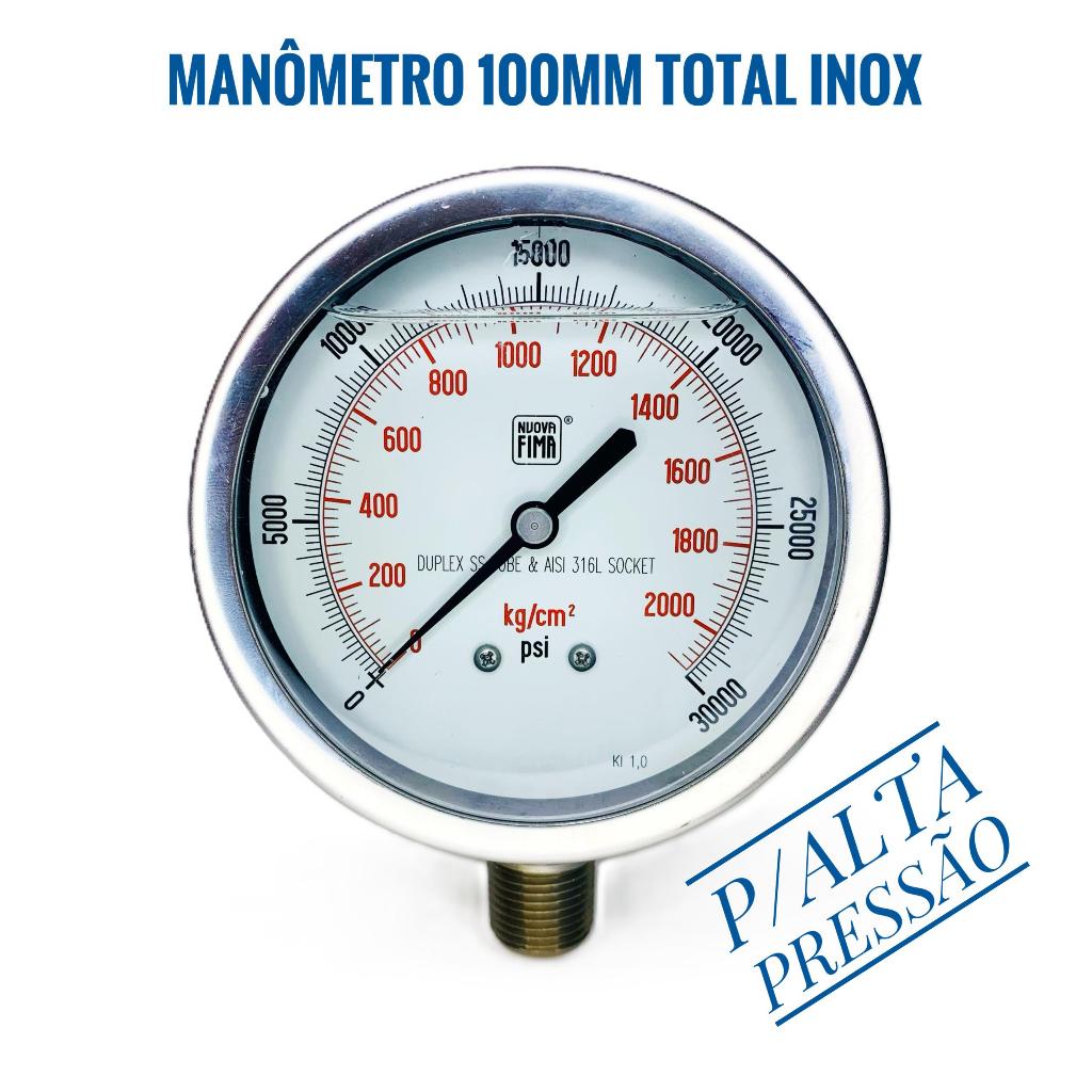 Manômetro - Total Inox D.100mm(4) 0-2000 Kgf/cm2 X 30000 Psi