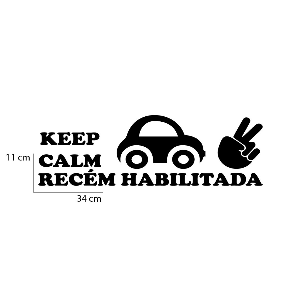 Adesivo Informativo Keep Calm Recém Habilitada