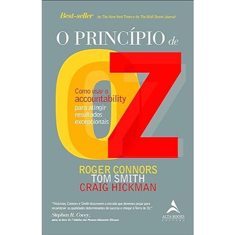 Livro O Princípio de OZ Como Usar o Accountability pra Atingir Resultados Excepcionais