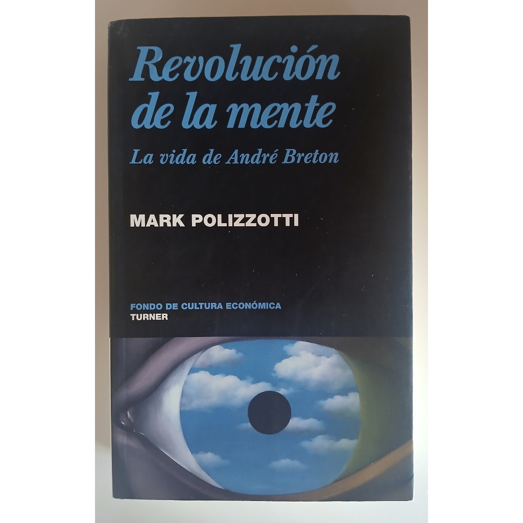 Livro - Revolucion De La Mente La Vida De Andre Breton - Mark Polizzotti