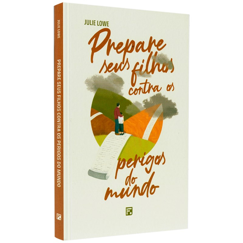 Prepare Seus Filhos Contra os Perigos do Mundo | Julie Lowe em Oferta na Shopee