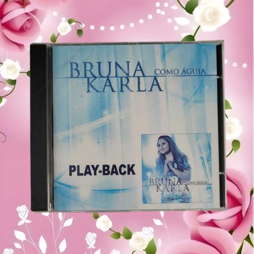 Bruna Karla - Como Águia - Playback - Cd (Lacrado)