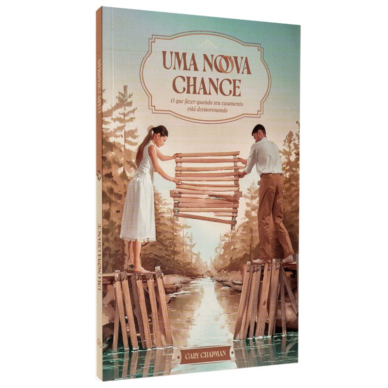 Uma Nova Chance | Gary Chapman | O Que Fazer Quando Seu Casamento Está Desmoronando em Oferta na Shopee