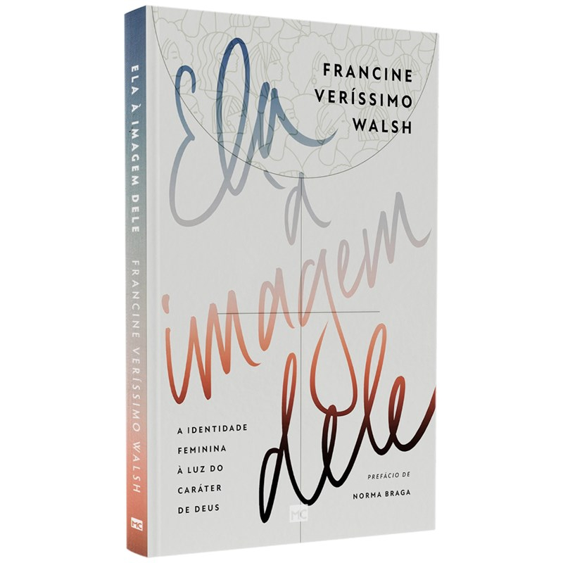 Ela à Imagem Dele | Francine Veríssimo Walsh em Oferta na Shopee