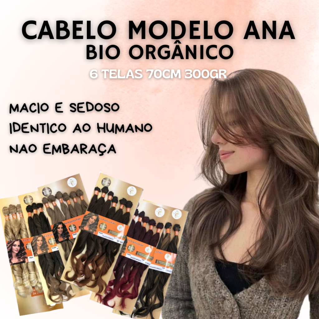 CABELO MODELO: ANA, BIO ORGANICO - 6 TELA, 70CM 300GR