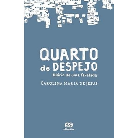 Quarto do despejo: Diário de uma favelada