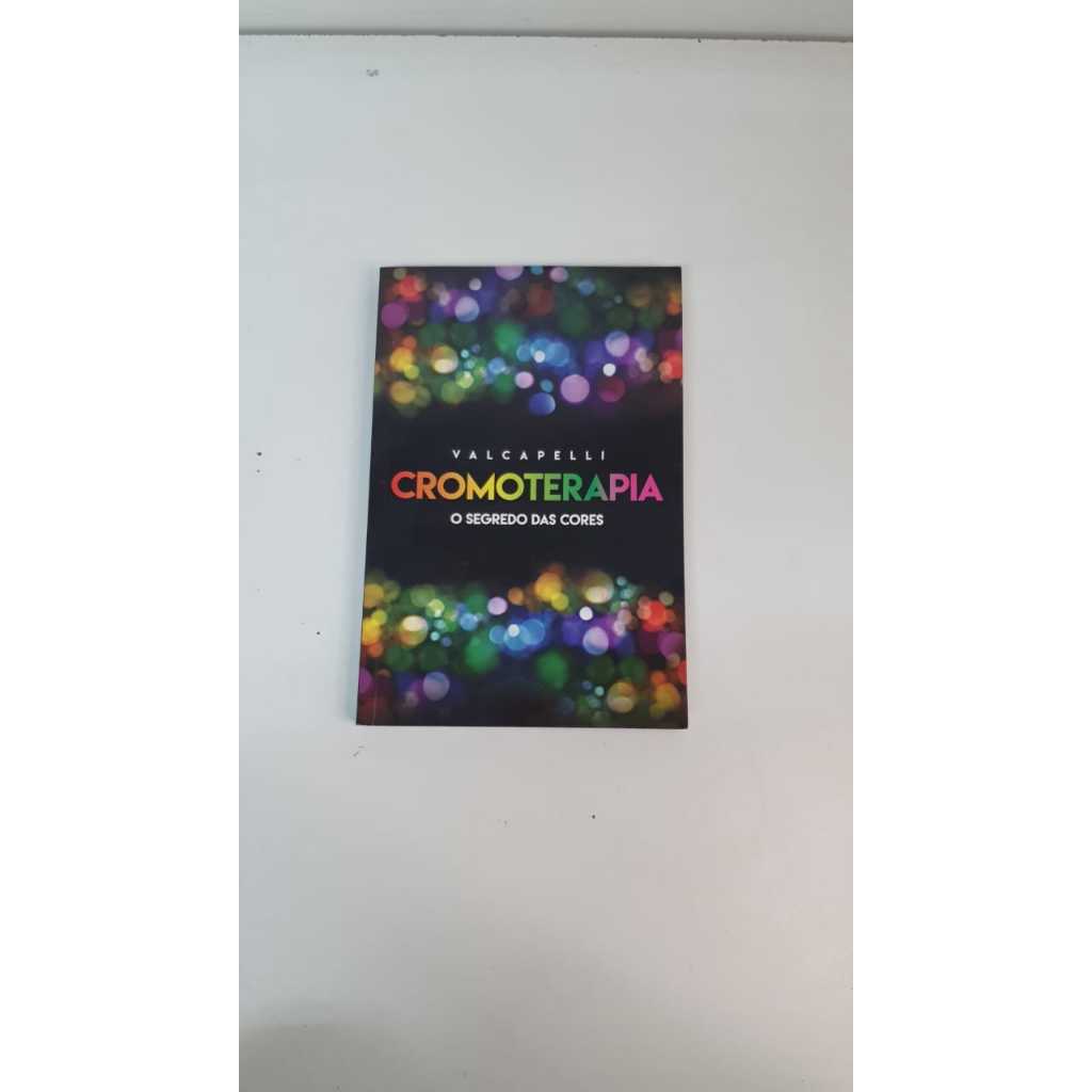 Livro Cromoterapia O Segredo das Cores Valcapelli A555