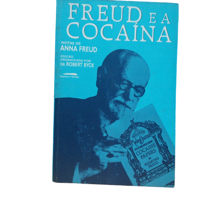 Freud e a Cocaína - Anna Freud