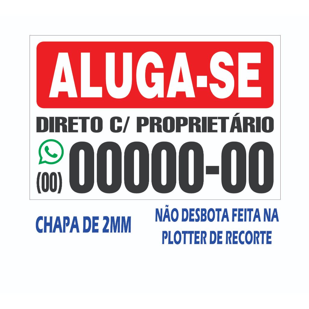 Placa Vende-se ou Aluga-se Personalizavel - Imóvel Terreno Casa Apartamento Produtos - Proprietário - Placas em PVC (2MM)