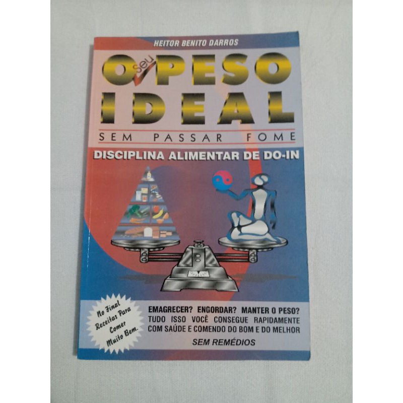 O Seu Peso Ideal Sem Passar Fome