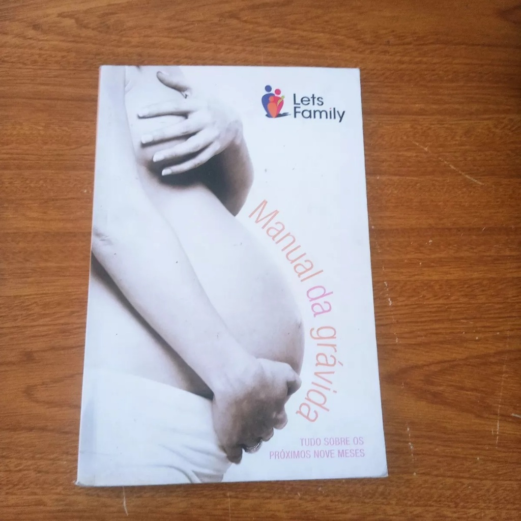 Livro Manual Da Grávida - Tudo Sobre Os Próximos Nove Meses