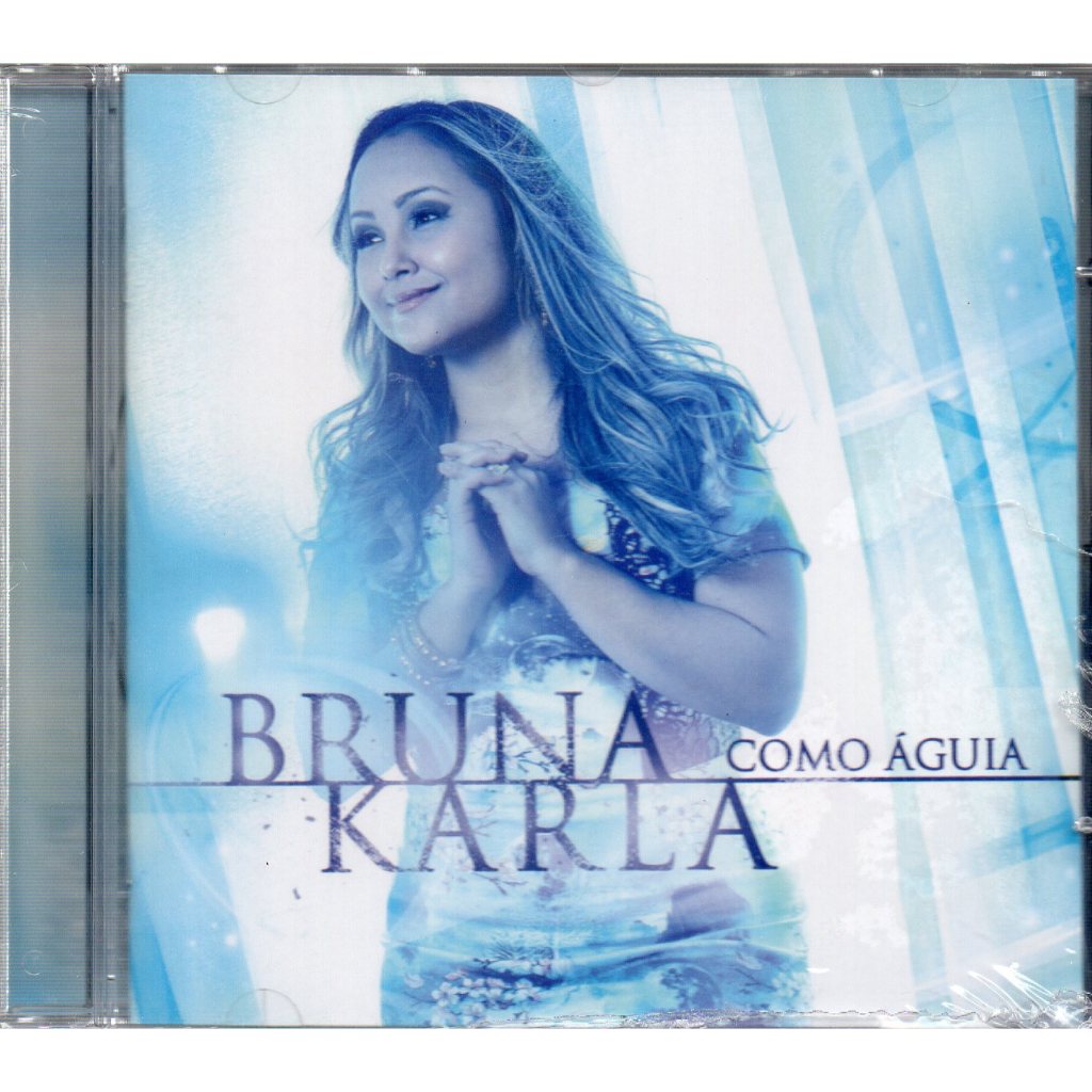Cd Bruna Karla - Como Àguia