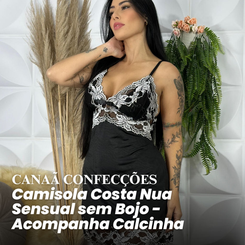 Camisola Costa Nua Sensual sem Bojo - Acompanha Calcinha - Linha Noite