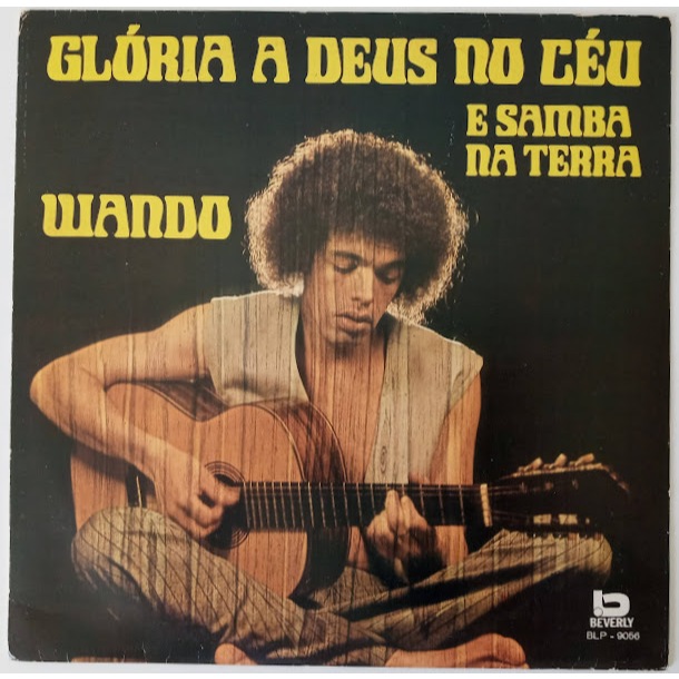 Vinil Lp Disco Wando Glória A Deus No Céu E Samba Na Terra 1973 Primeira Edição
