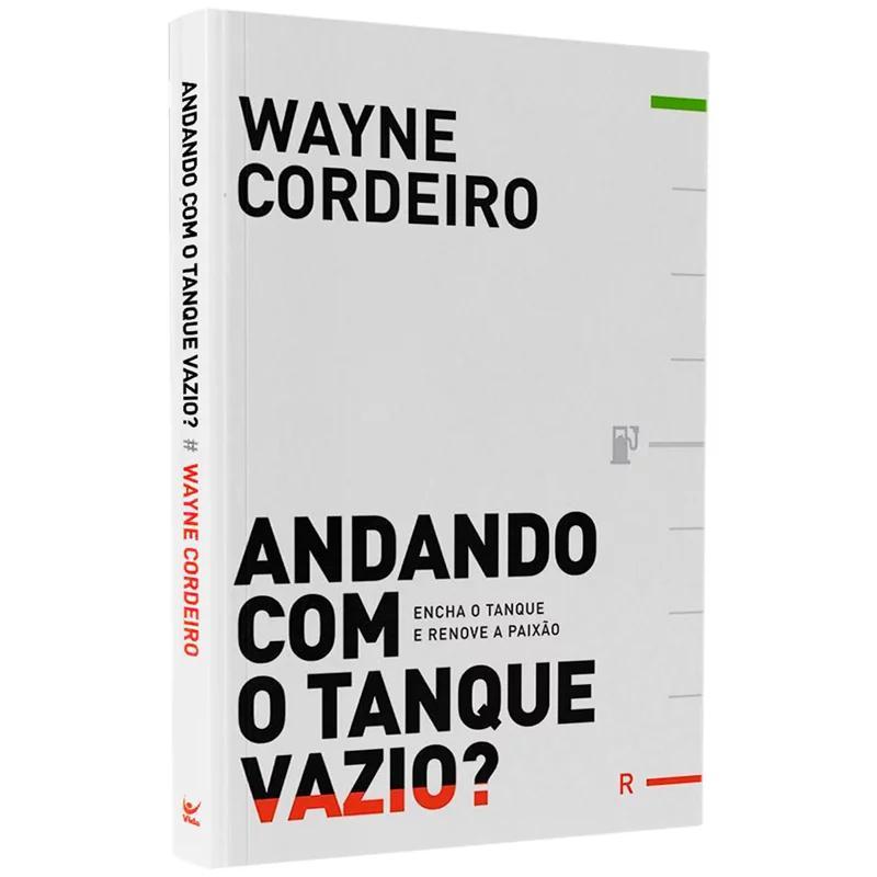 Andando com Tanque Vazio | Wayne Cordeiro - Books & Magazines
