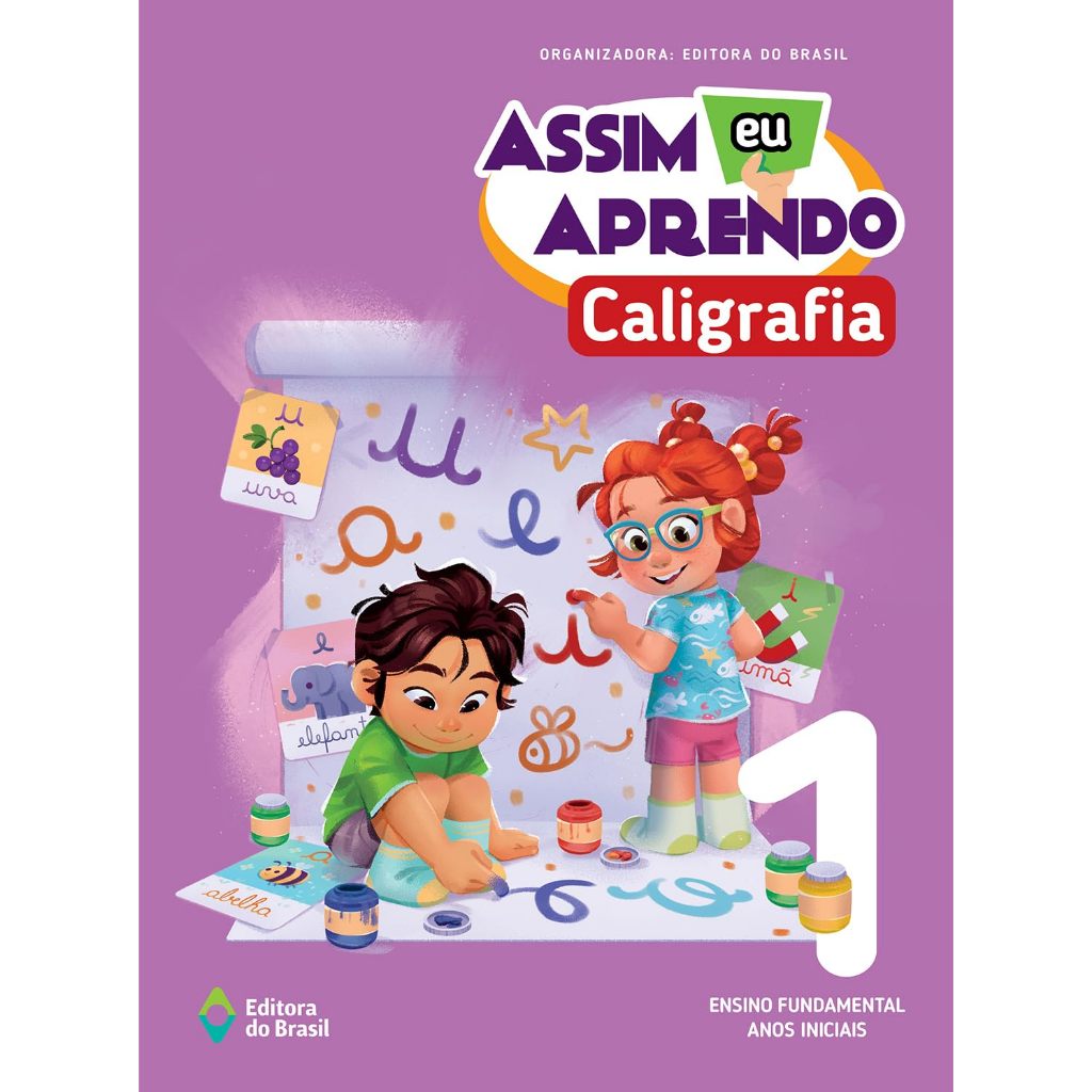 Assim eu aprendo Caligrafia - 1° Ano - Ensino Fundamental