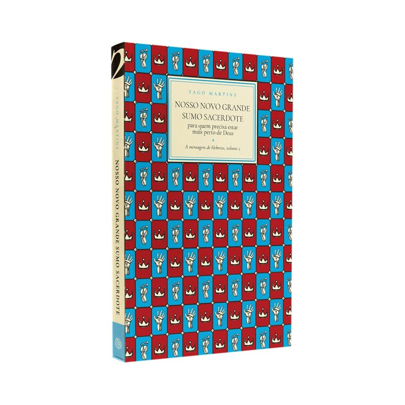 Livro Nosso Novo Grande Sumo Sacerdote | Yago Martins