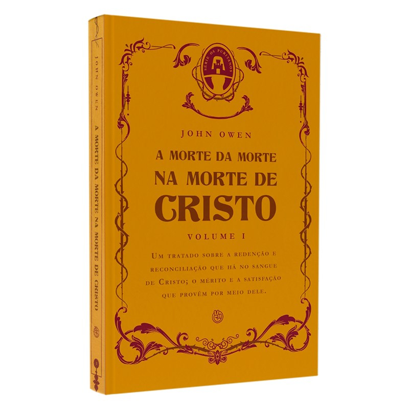 Livro A Morte da Morte na Morte de Cristo | Vol I | John Owen em Oferta na Shopee