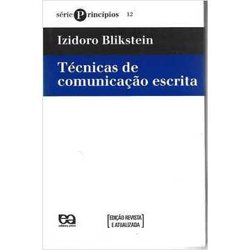 Técnicas de Comunicação Escrita- Série Princípios / Izidoro Blikstein