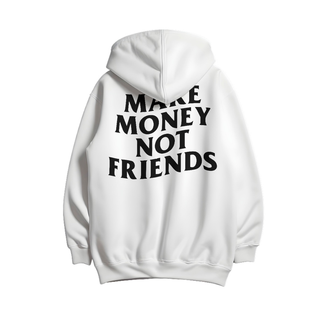 Moletom Canguru Unissex Make Money Not Friends Blusa Frio Com bolso Capuz Casaco 100% Algodão 013