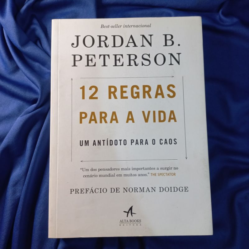 12 Regras Para A Vida: Jordan B. Peterson