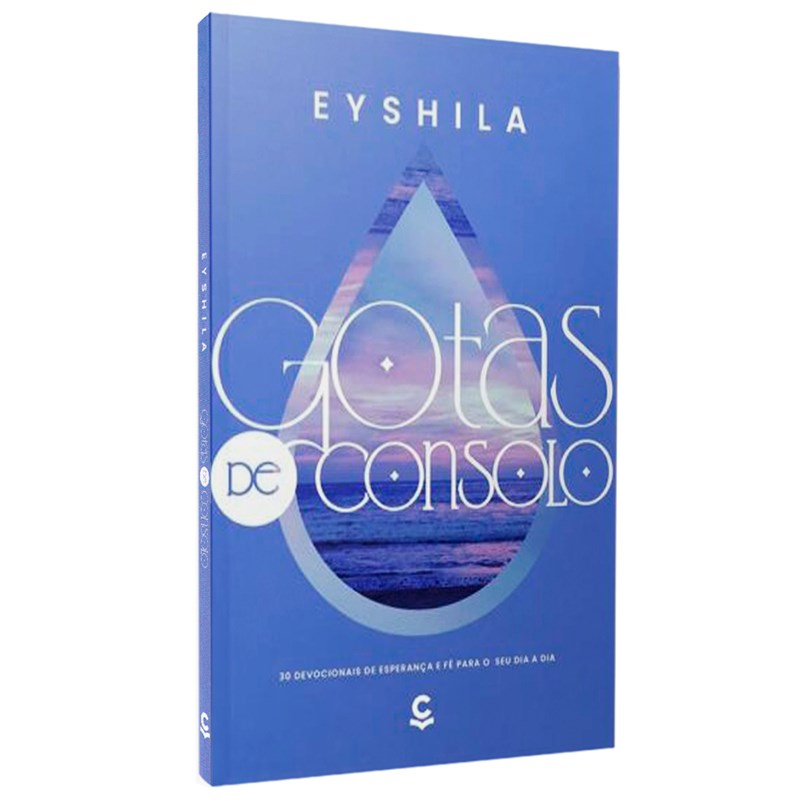 Devocional Gotas de Consolo | Eyshila