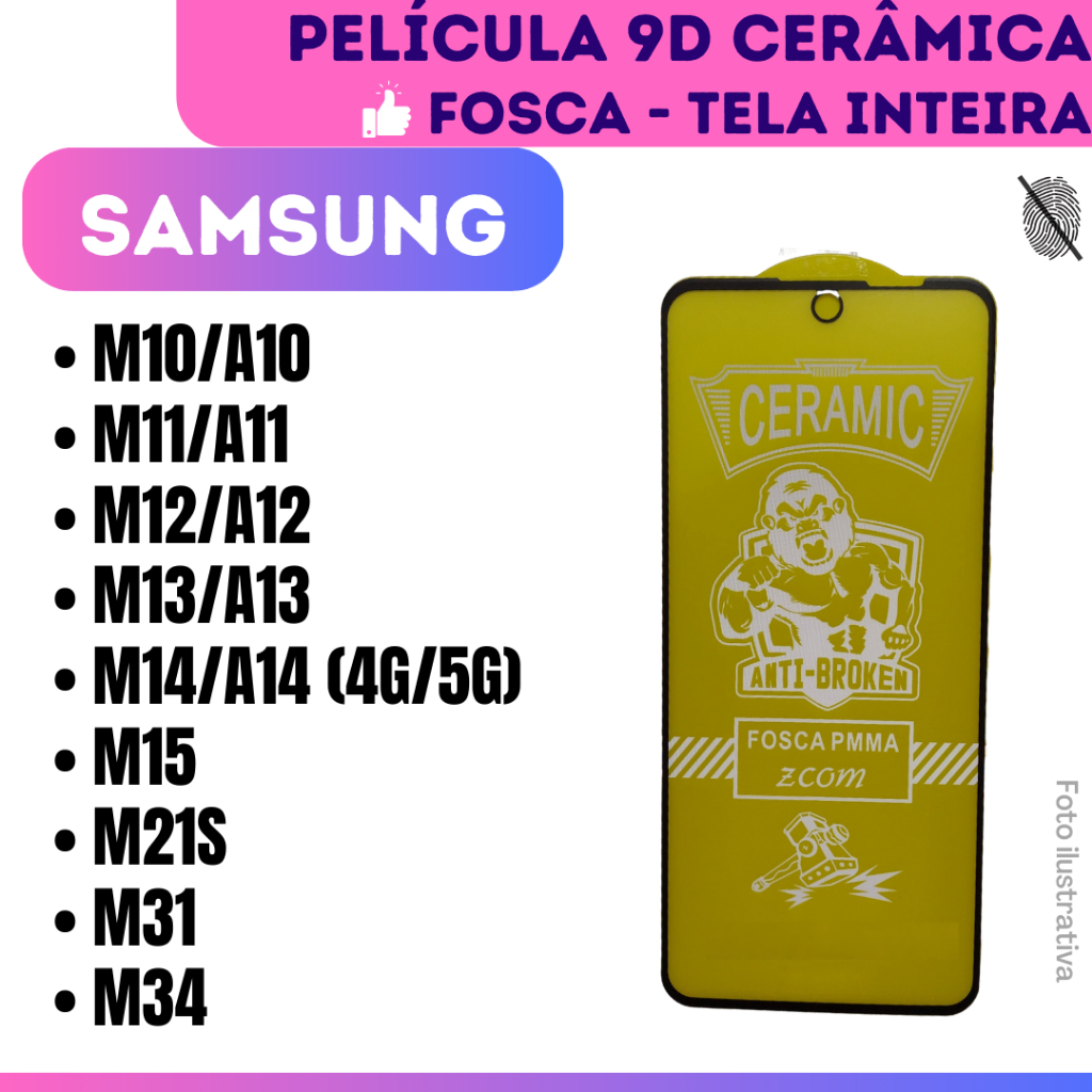 Película Fosca Cerâmica Flexível Para Samsung M10-A10/ M11-A11/ M12-A12/ M13-A13/ M14-A14 4G-5G/ M15 / M21S/ M31/ M34 9D