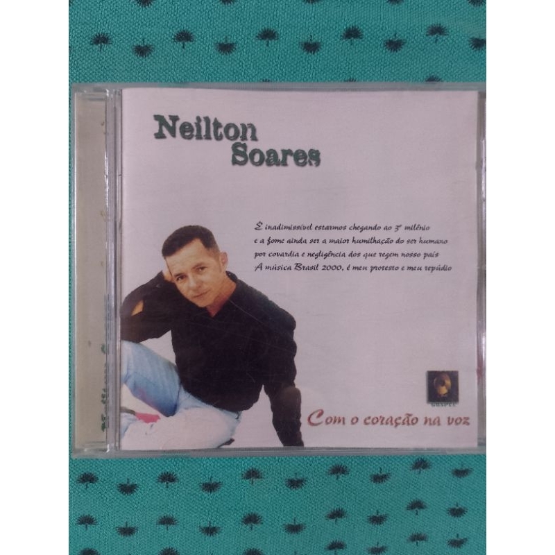 Cd Neílton Soares Com o coração na voz Nem Pense em parar