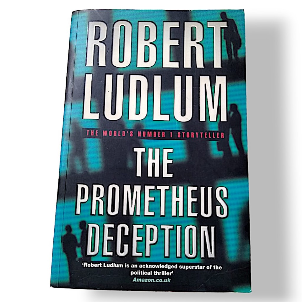 The Prometheus Deception: The World's Number 1 Storyteller/Robert Ludlum