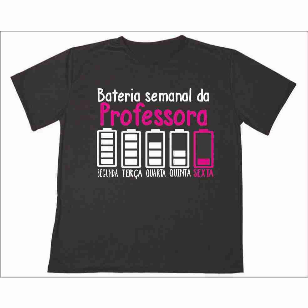 Blusa Camisa Personalizada Frase  Professora Bateria Semanal Unissex Estampada Adulto Infantil Ótimo Acabamento E Durabilidade Anti-pilling 100% Poliéster Promoção