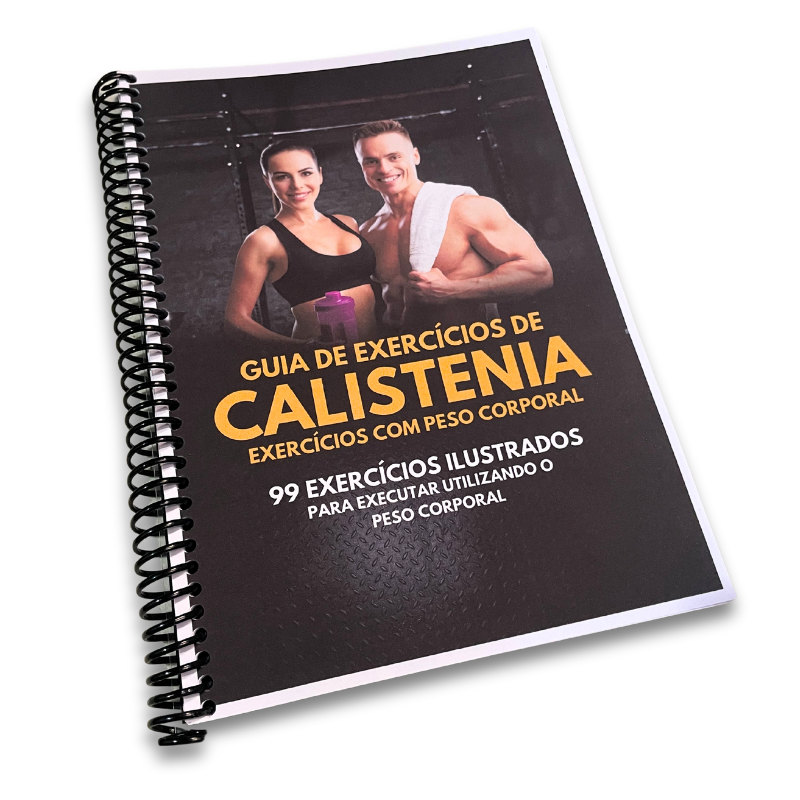 APOSTILA A5 - Guia de Exercícios de Calistenia Ilustrado - Exercícios com o peso do corpo