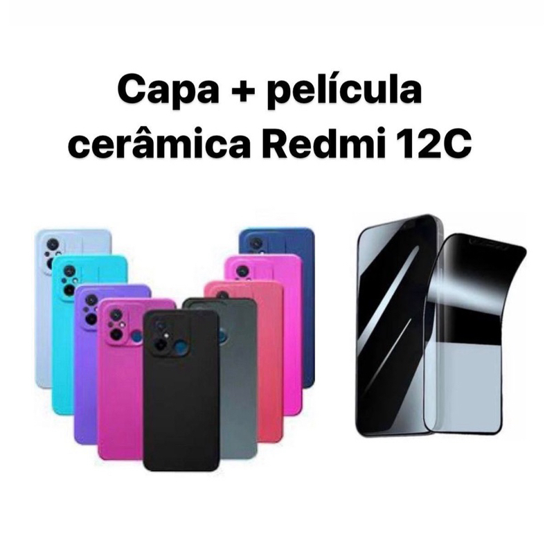 Kit 2X1 Xiaomi Redmi 12C- Capa Silicone Aveludada Colorida + Película CERÂMICA PRIVACIDADE 9D