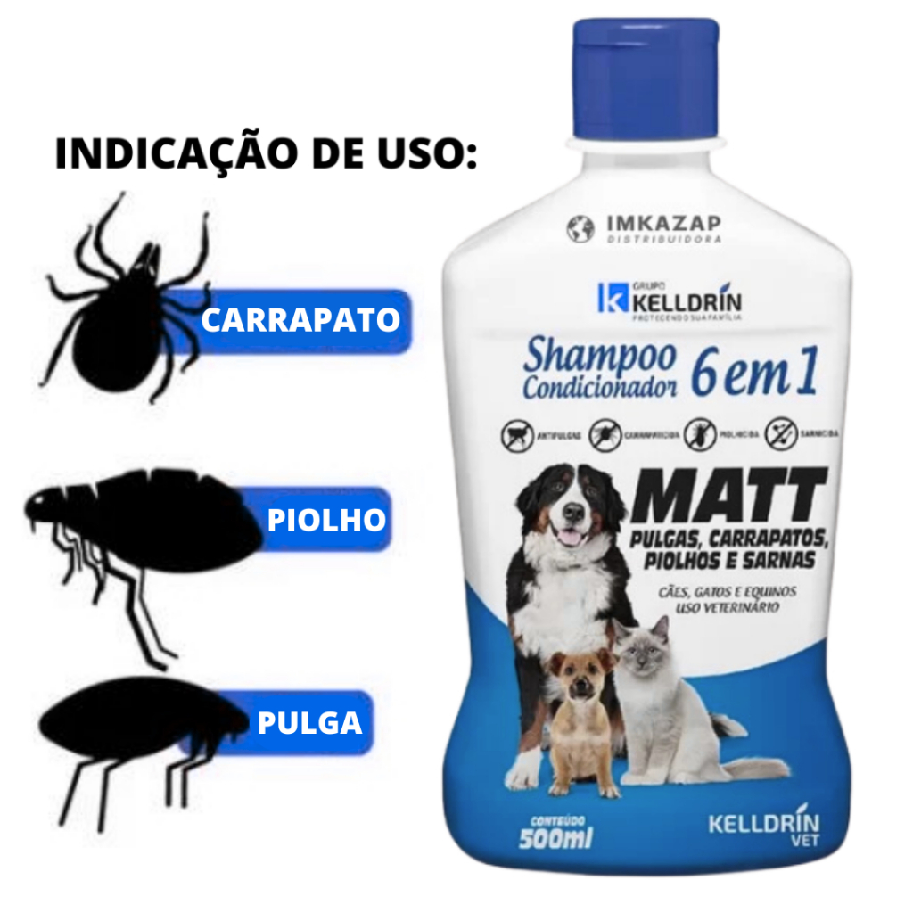 6 EM 1 - Shampoo, Condicionador, Pulguicida, Carrapaticida, sarnicida e pilhocida / 2 em 1 Kelldrin