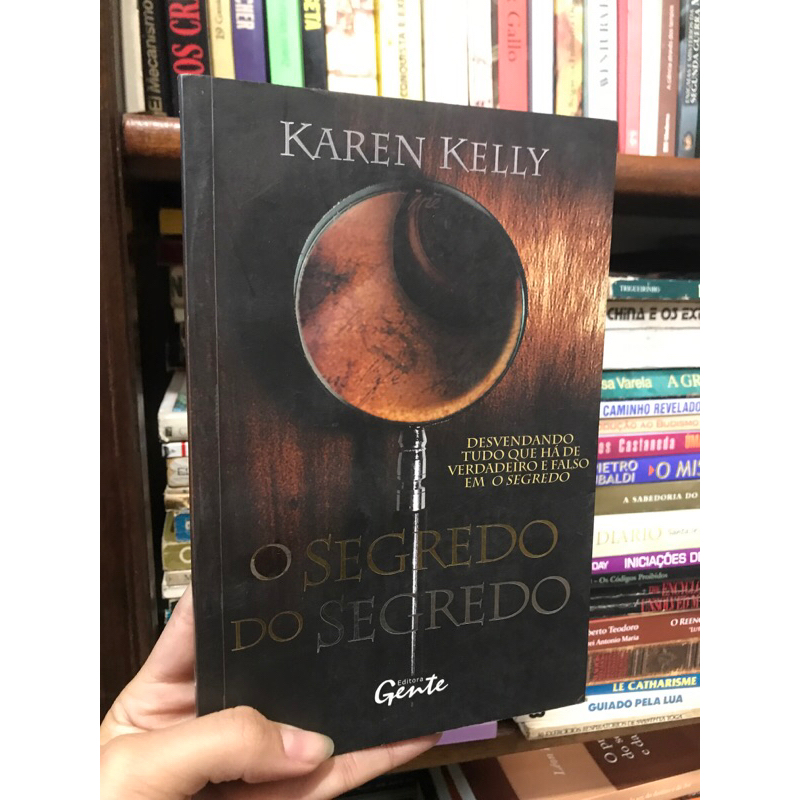 O segredo do segredo - Karen Kelly